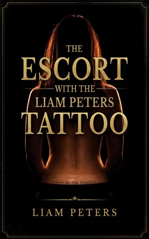 The Escort with the Liam Peters Tattoo book cover